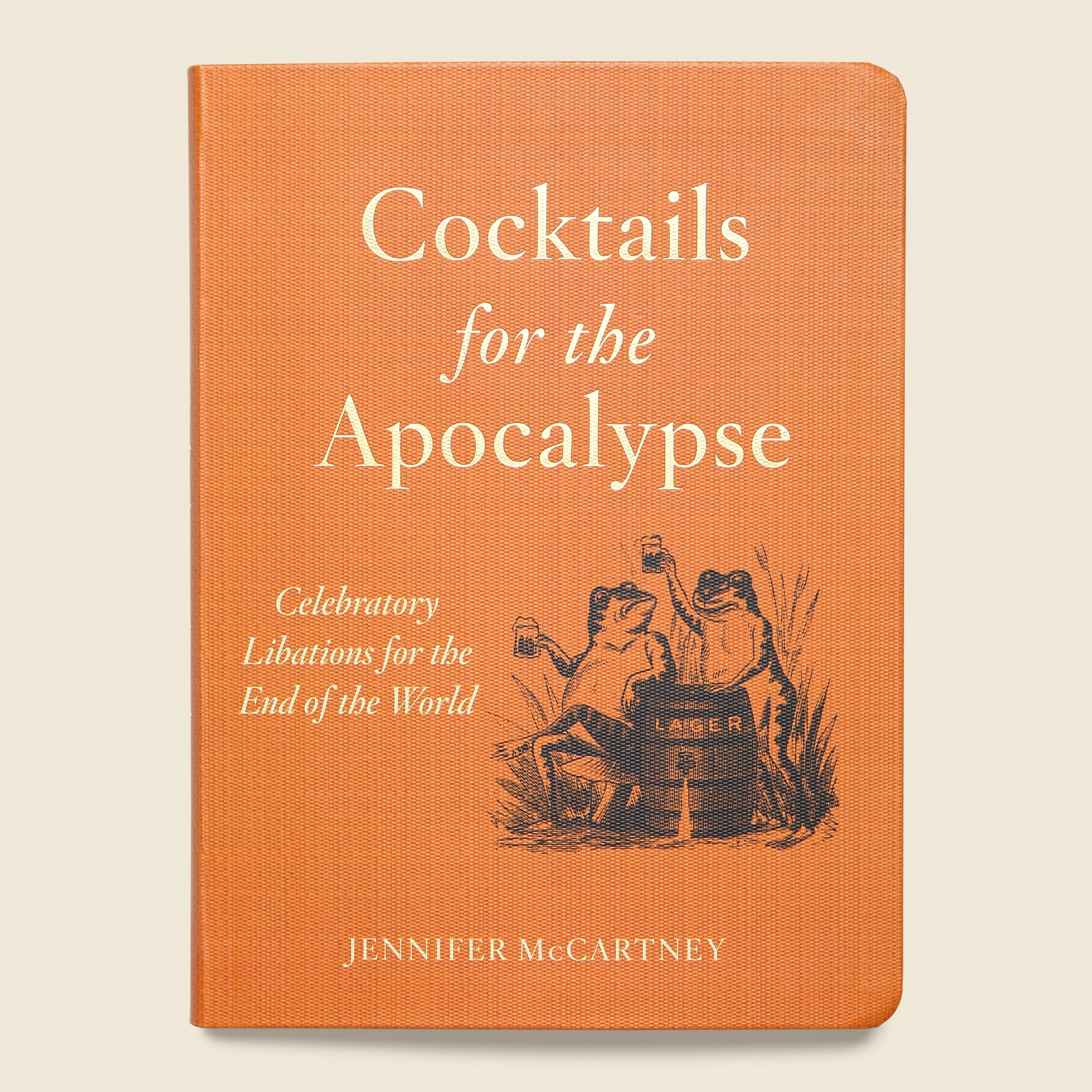 Cocktails for the Apocalypse - Bookstore - STAG Provisions - Home - Library - Book