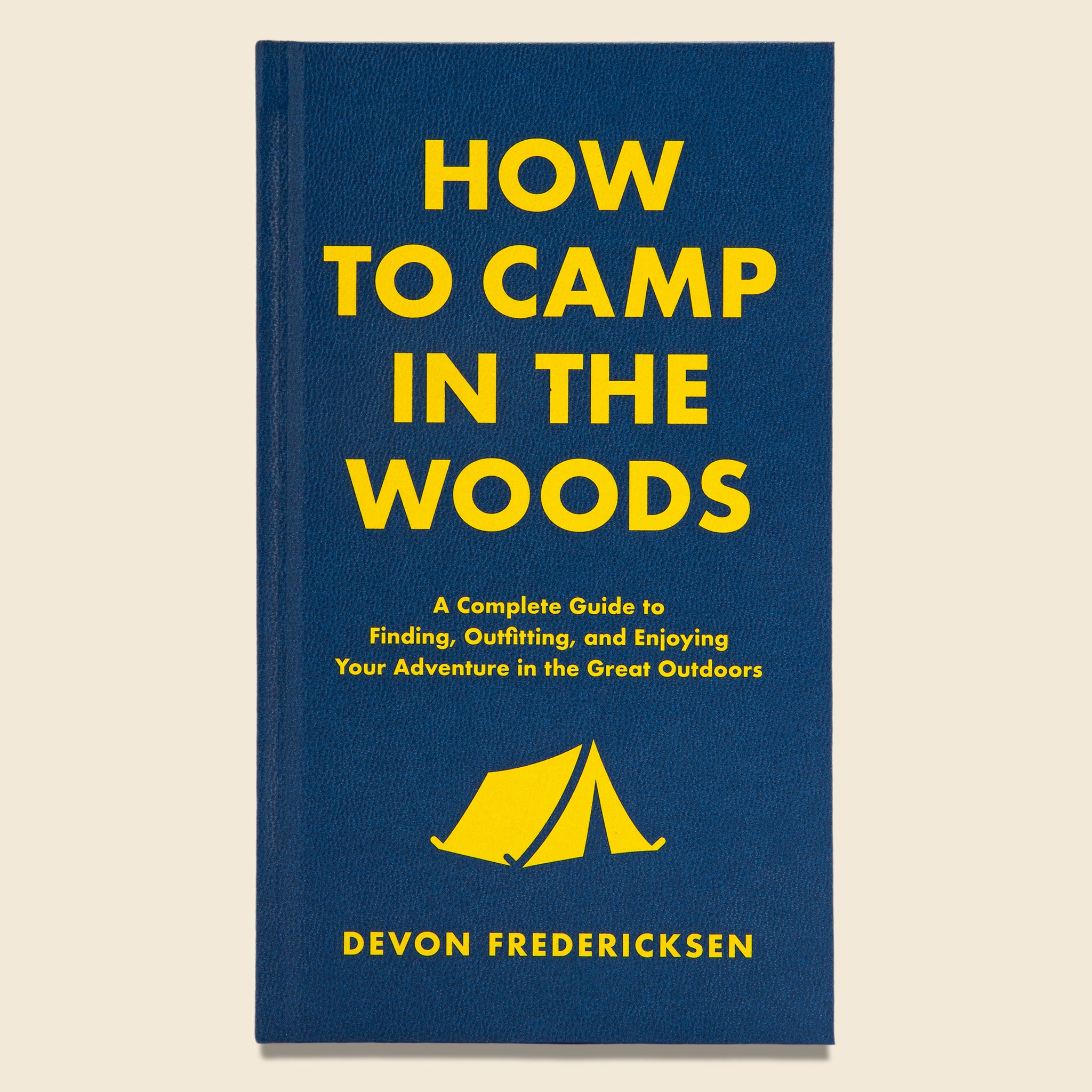 How to Camp in the Woods - Devon Fredericksen - Bookstore - STAG Provisions - Home - Library - Book