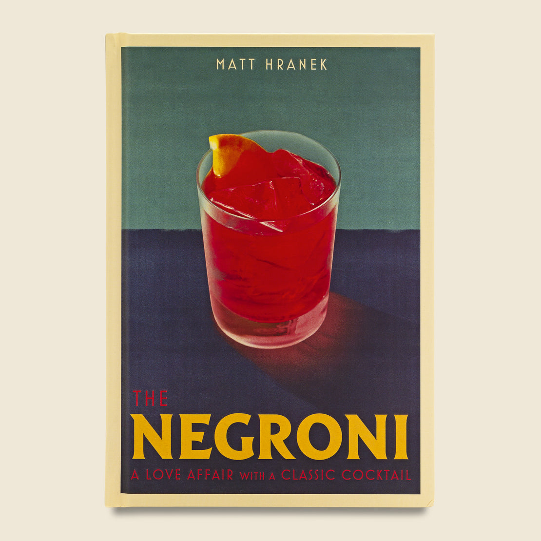 Bookstore The Negroni: A Love Affair with a Classic Cocktail