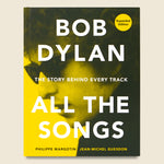 Bob Dylan: All the Songs - Bookstore - STAG Provisions - Home - Library - Book