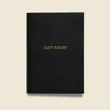 "DON'T FORGET" Leather Journal - Black - Paper Goods - STAG Provisions - Gift - Stationery