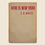 Here is New York - E.B. White - Vintage - STAG Provisions - One & Done - Miscellaneous